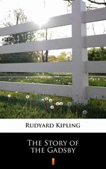The Story of the Gadsby - Rudyard Kipling
