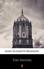 The Infidel - Mary Elizabeth Braddon