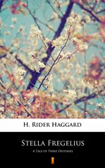 Stella Fregelius - H. Rider Haggard