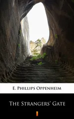 The Strangers’ Gate - E. Phillips Oppenheim