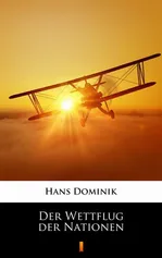 Der Wettflug der Nationen - Hans Dominik