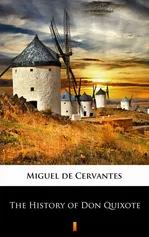 The History of Don Quixote - Miguel de Cervantes