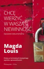 Chcę wierzyć w waszą niewinność - Magda Louis