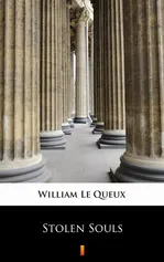 Stolen Souls - William Le Queux