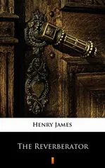 The Reverberator - Henry James