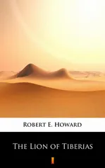 The Lion of Tiberias - Robert E. Howard