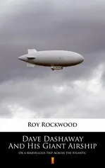 Dave Dashaway And His Giant Airship - Roy Rockwood