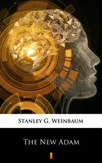 The New Adam - Stanley G. Weinbaum