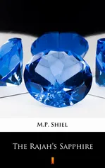 The Rajah’s Sapphire - M.P. Shiel