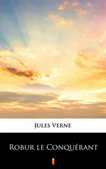 Robur le Conquérant - Jules Verne