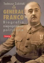 Generał Franco - Tadeusz Zubiński