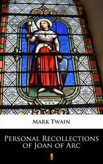 Personal Recollections of Joan of Arc - Mark Twain