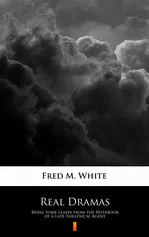 Real Dramas - Fred M. White