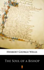 The Soul of a Bishop - Herbert George Wells