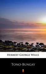 Tono-Bungay - Herbert George Wells