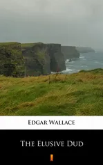 The Elusive Dud - Edgar Wallace