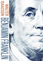 Benjamin Franklin - Walter Isaacson