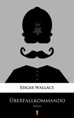 Überfallkommando - Edgar Wallace