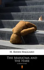The Mahatma and the Hare - H. Rider Haggard