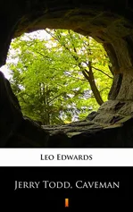 Jerry Todd, Caveman - Leo Edwards
