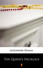 The Queen’s Necklace - Alexandre Dumas