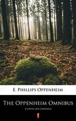 The Oppenheim Omnibus - E. Phillips Oppenheim
