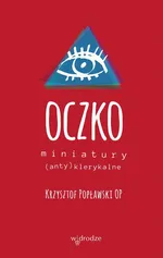 Oczko. Miniatury (anty)klerykalne - Krzysztof Popławski