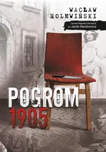 Pogrom. 1905 - Wacław Holewiński