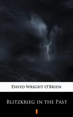 Blitzkrieg in the Past - David Wright O’Brien