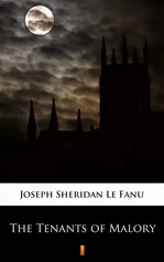 The Tenants of Malory - Joseph Sheridan Le Fanu