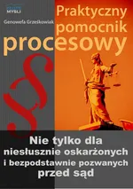 Praktyczny pomocnik procesowy - Genowefa Grześkowiak