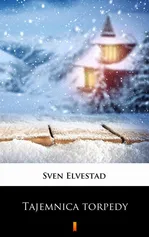 Tajemnica torpedy - Sven Elvestad