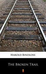 The Broken Trail - Harold Bindloss