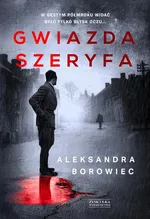 Gwiazda szeryfa - Aleksandra Borowiec