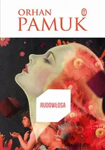 Rudowłosa - Orhan Pamuk