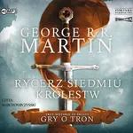 Rycerz Siedmiu Królestw - George R.R.Martin