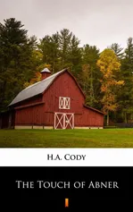 The Touch of Abner - H.A. Cody