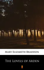 The Lovels of Arden - Mary Elizabeth Braddon