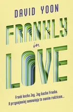 Frankly in Love - David Yoon
