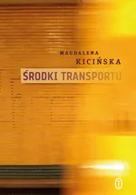 Środki transportu - Magdalena Kicińska