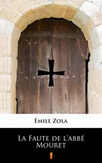 La Faute de l’abbé Mouret - Émile Zola