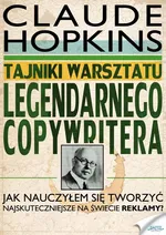 Tajniki warsztatu legendarnego copywritera - Claude Hopkins