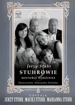 Stuhrowie. Historie rodzinne - Jerzy Stuhr
