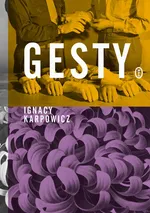 Gesty - Ignacy Karpowicz
