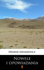 Nowele i opowiadania - Henryk Sienkiewicz
