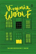 Nawiedzony dom - Virginia Woolf