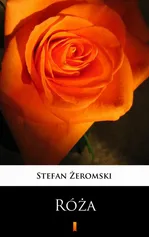 Róża - Stefan Żeromski
