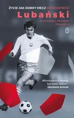 Życie jak dobry mecz - Michał Olszański
