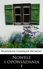 Nowele i opowiadania - Władysław Stanisław Reymont