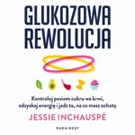 Glukozowa rewolucja - Jessie Inchauspé